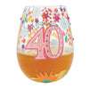 Happy 40th Birthday Hand Painted Stemless Wine Glass