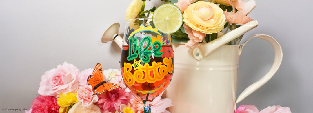 Designs by Lolita's Life is Better Wine Glass