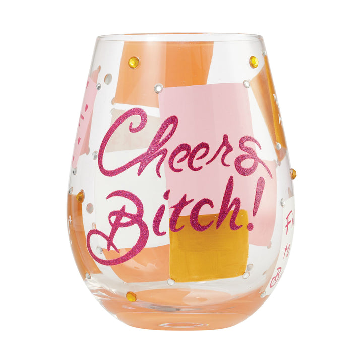 Cheers, Bitch Hand-Painted Stemless Wine Glass, 20 oz.