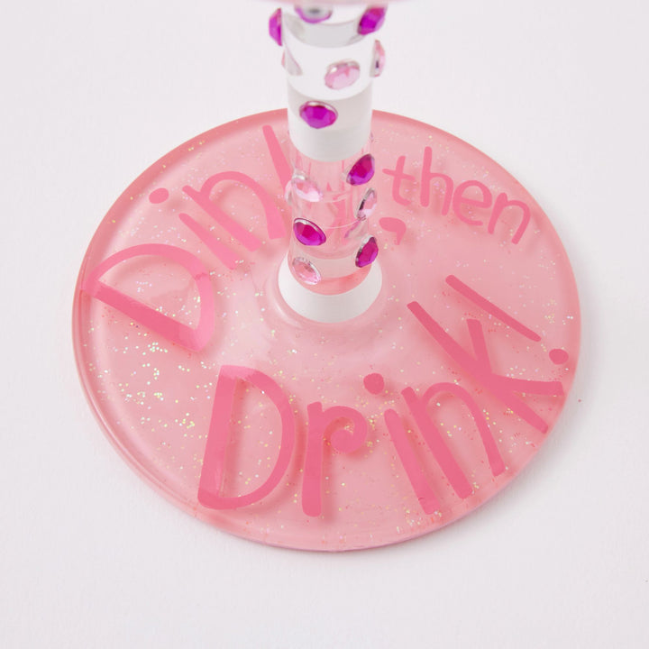 Dink then Drink Hand Painted Wine Glass